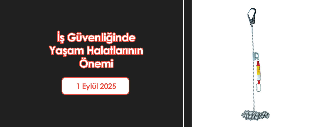 İş Güvenliğinde Yaşam Halatlarının Önemi