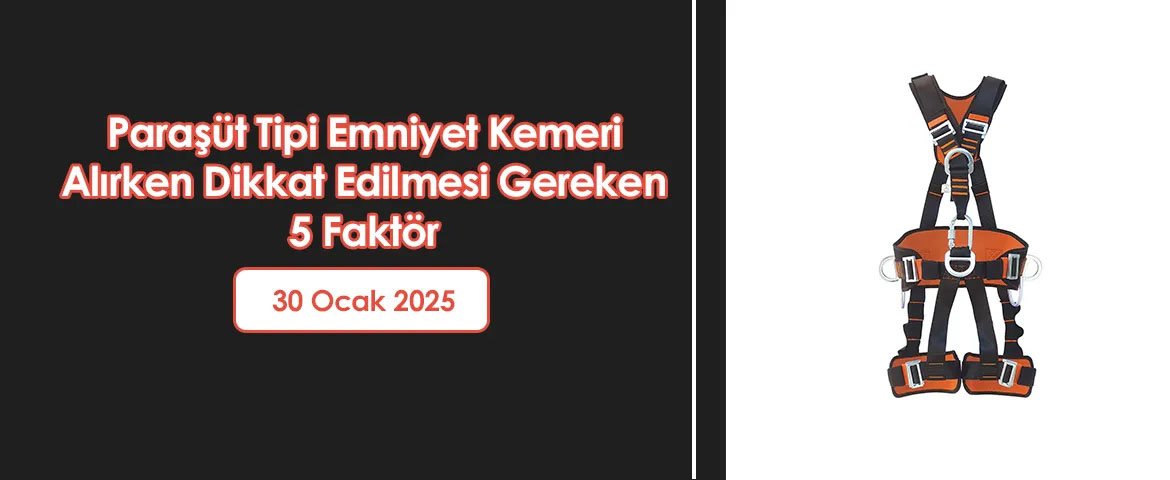 Paraşüt Tipi Emniyet Kemeri Alırken Dikkat Edilmesi Gereken 5 Faktör