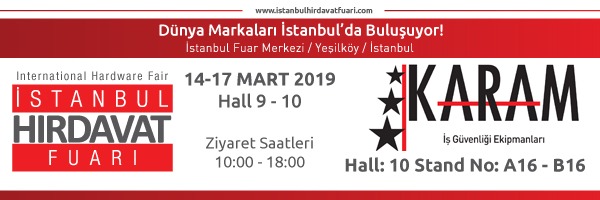 14 -- 17 MART 2019 İSTANBUL HIRDAVAT FUARI